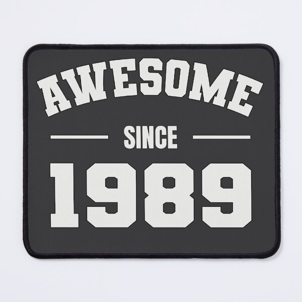 Item preview, AWESOME Since 1989 - Perfect Gift for Folks Born 1989 designed and sold by Amazing Arts Designs.