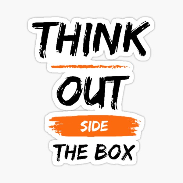 Item preview, Think Out Side The Box  Deep Quotes  designed and sold by Vignola7.