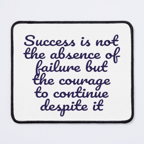Item preview, Success is not the absence of failure but the courage to continue despite it." designed and sold by umculi.