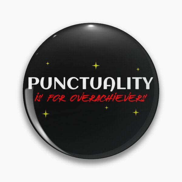 Item preview, Punctuality Is For Overachievers designed and sold by eatmorvelopator.