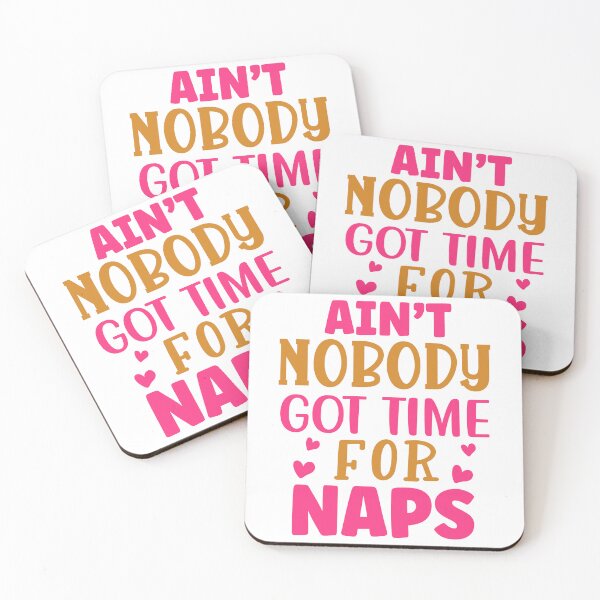 Item preview, Aint nobody got time for nap designed and sold by Magico Paco.