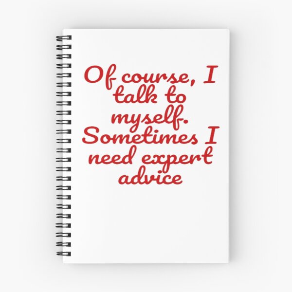 Item preview, Of course, I talk to myself. Sometimes I need expert advice. designed and sold by umculi.