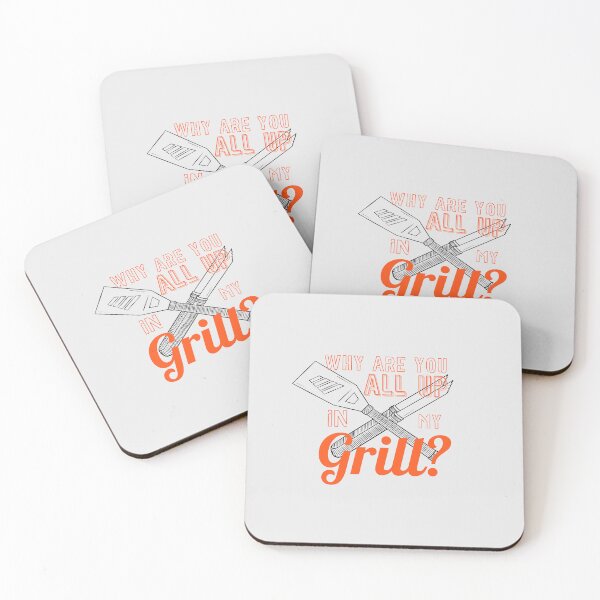 Item preview, Why Are You All Up In My Grill designed and sold by Lampblack and Bone.