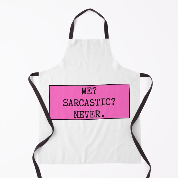 Item preview, Me? Sarcastic? Never. designed and sold by CharmStudio.