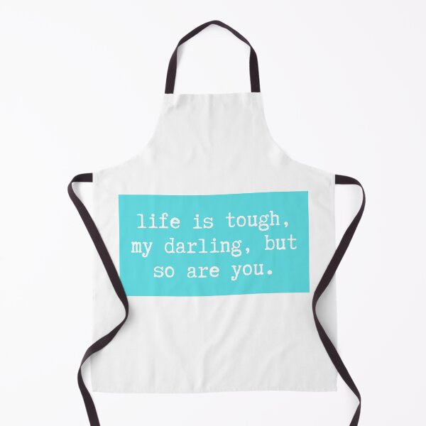 Item preview, life is tough, my darling, but so are you.  designed and sold by CharmStudio.