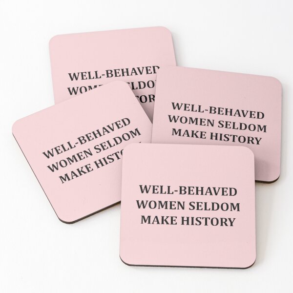 Item preview, Well-Behaved Women Seldom Make History - Pink designed and sold by bethmfmcdermott.