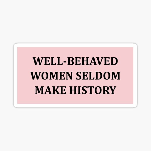 Artikel-Vorschau von Wohlerzogene Frauen schreiben selten Geschichte – Pink, designt und verkauft von bethmfmcdermott.
