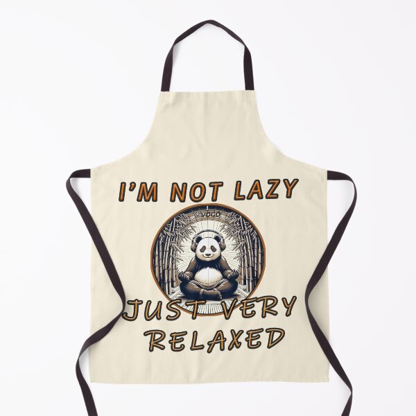 Item preview, I'm not lazy, just very relaxed. Chill Panda designed and sold by vogocom.