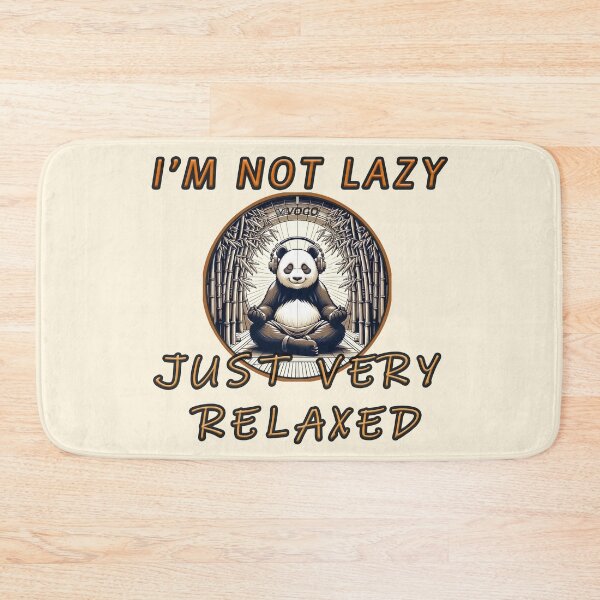Item preview, I'm not lazy, just very relaxed. Chill Panda designed and sold by vogocom.