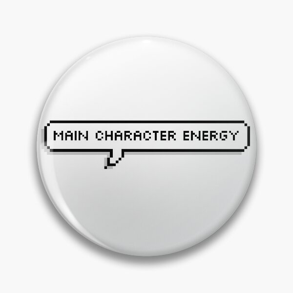 Item preview, Main character energy  designed and sold by pixelspeech.