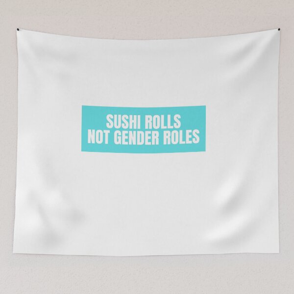 Item preview, Sushi Rolls Not Gender Roles  designed and sold by CharmStudio.