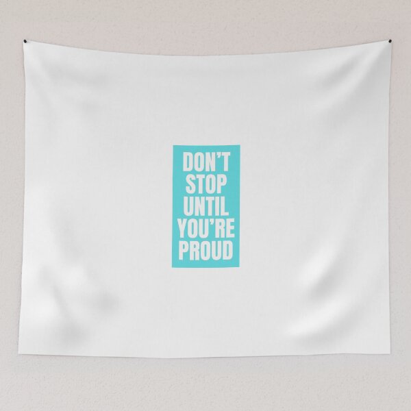 Item preview, Don't Stop Until You're Proud  designed and sold by CharmStudio.