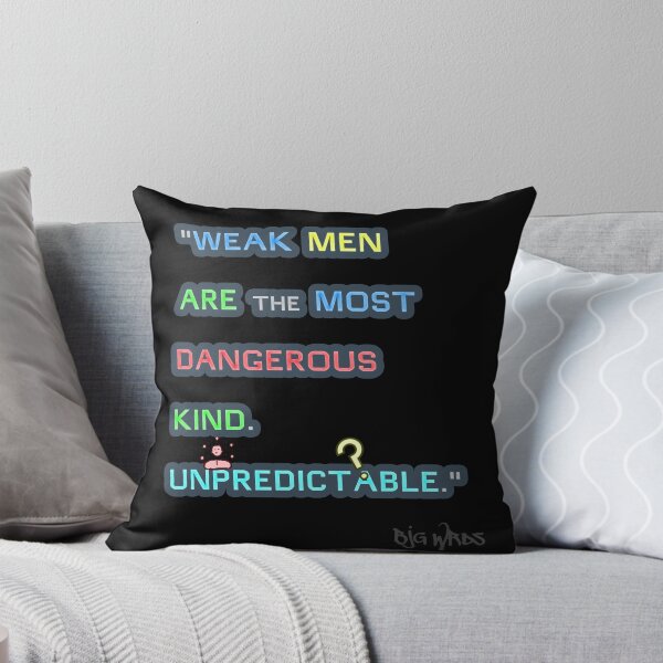 Item preview, "WEAK MEN..." Quote 03/09/2024 designed and sold by BJGWRDS.