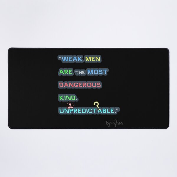 Item preview, "WEAK MEN..." Quote 03/09/2024 designed and sold by BJGWRDS.