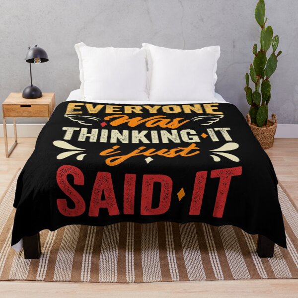 Item preview, Everyone Was Thinking It I Just Said It Funny and Sarcastic Humour designed and sold by Salmaniix.