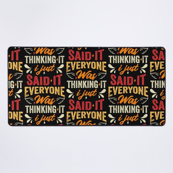 Item preview, Everyone Was Thinking It I Just Said It Funny and Sarcastic Humour designed and sold by Salmaniix.