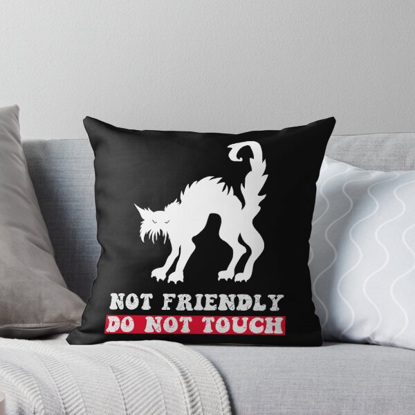 Item preview, Not Friendly Do Not Touch designed and sold by SunnyFunnyArt.