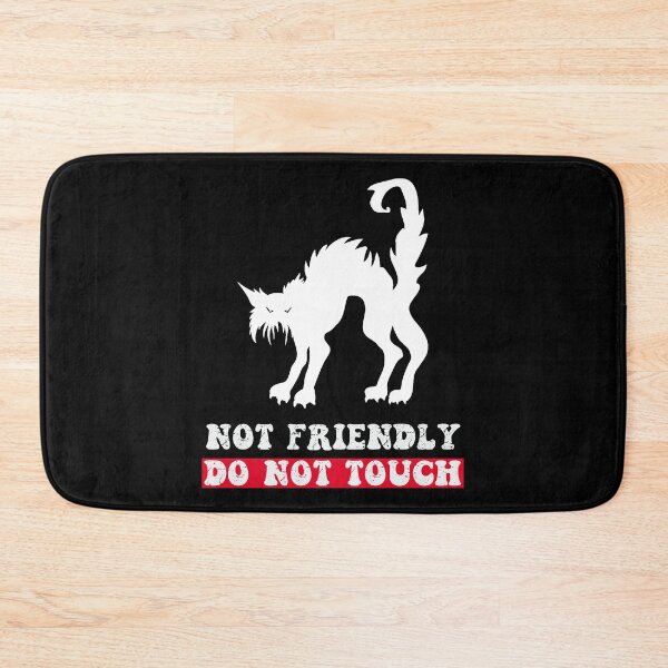 Item preview, Not Friendly Do Not Touch designed and sold by SunnyFunnyArt.