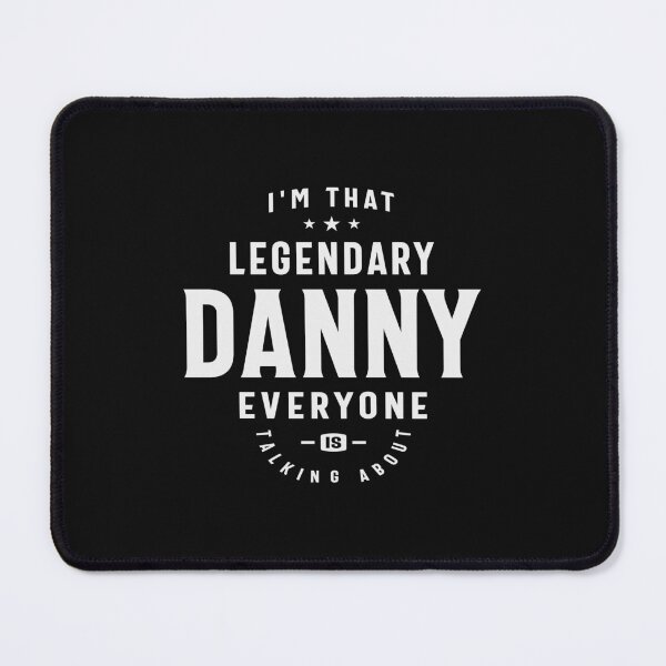 Item preview, I'm That Legendary Danny Everyone Name Danny designed and sold by cidolopez.