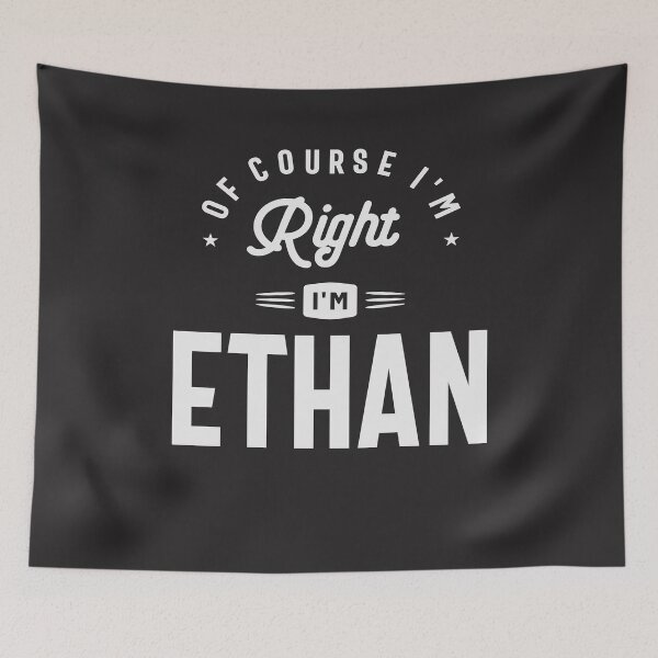 Item preview, Of Course I am Right I'm Ethan Name Ethan designed and sold by cidolopez.