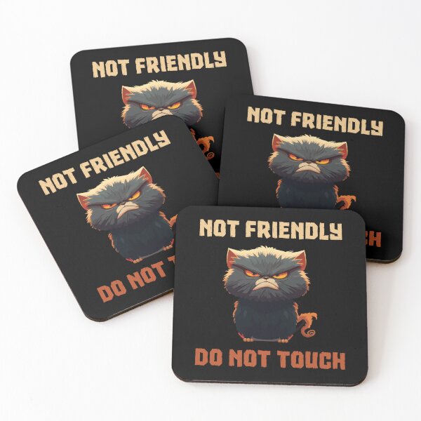 Item preview, Not Friendly Do Not Touch designed and sold by SunnyFunnyArt.