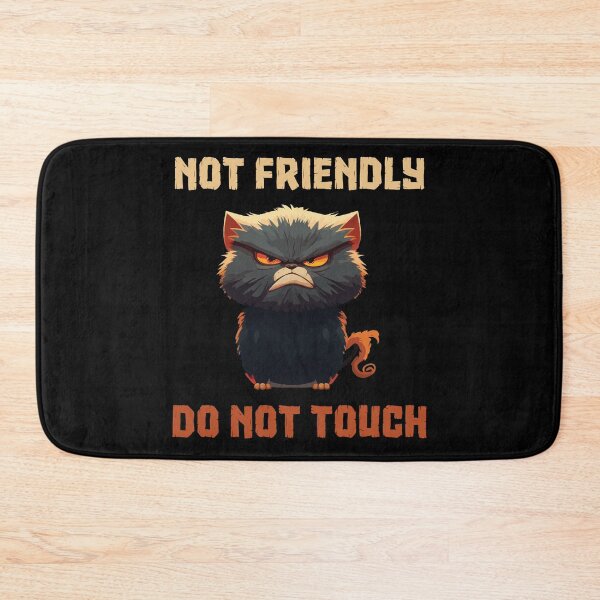Item preview, Not Friendly Do Not Touch designed and sold by SunnyFunnyArt.