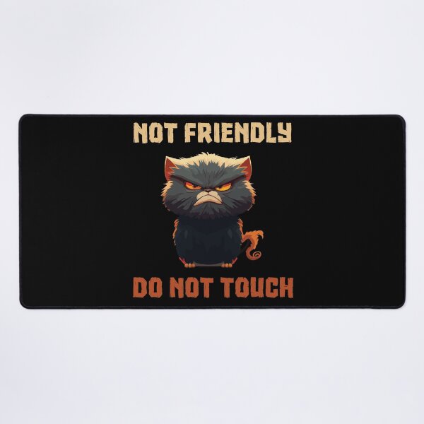 Item preview, Not Friendly Do Not Touch designed and sold by SunnyFunnyArt.