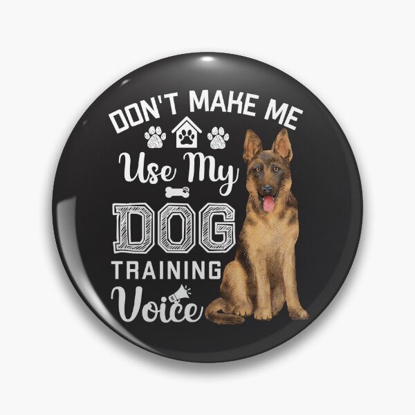 Item preview, Don't Make Me Use My Dog Training Voice Funny Dog Trainer designed and sold by TeeVibesshop.