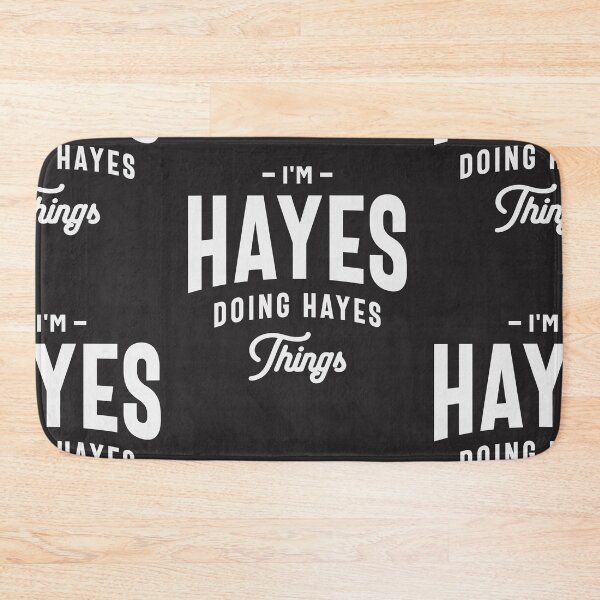 Item preview, I'm Hayes Doing Hayes Thing Name Hayes designed and sold by cidolopez.