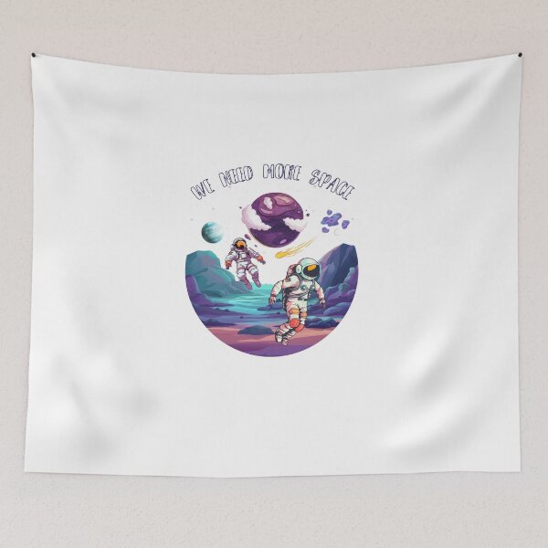 Item preview, Astronauts: We Need More Space designed and sold by PrintArt Studio.