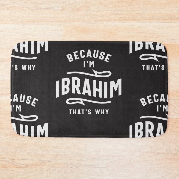 Item preview, Because I'm Ibrahim That's Why Name Ibrahim designed and sold by cidolopez.