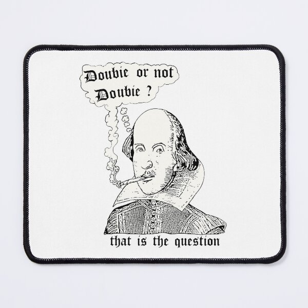 Item preview, Doobie Or Not Doobie Shakespeare designed and sold by GlowinUp Shop.