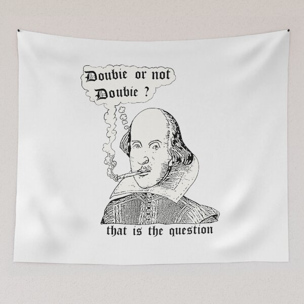Item preview, Doobie Or Not Doobie Shakespeare  designed and sold by GlowinUp Shop.