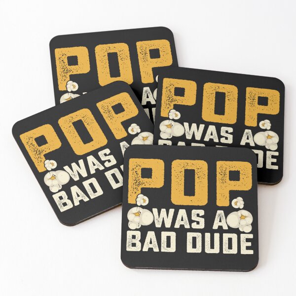 Item preview, Pop was a Bad DUDE Popcorn funny  designed and sold by Yasserlaa.