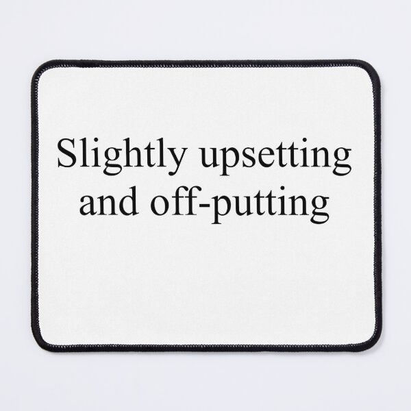 Item preview, Slightly upsetting and off-putting designed and sold by Josephine Ethereal.