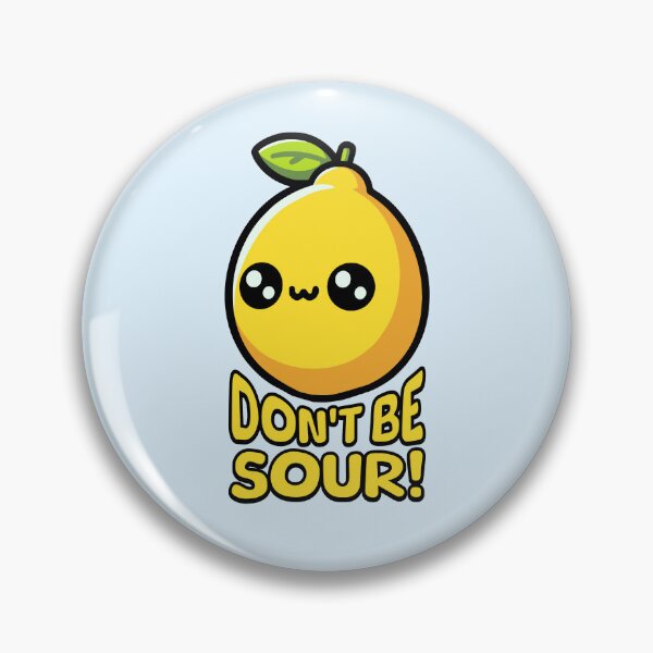 Item preview, Don't Be Sour! Cute Lemon Pun designed and sold by PMCreative.