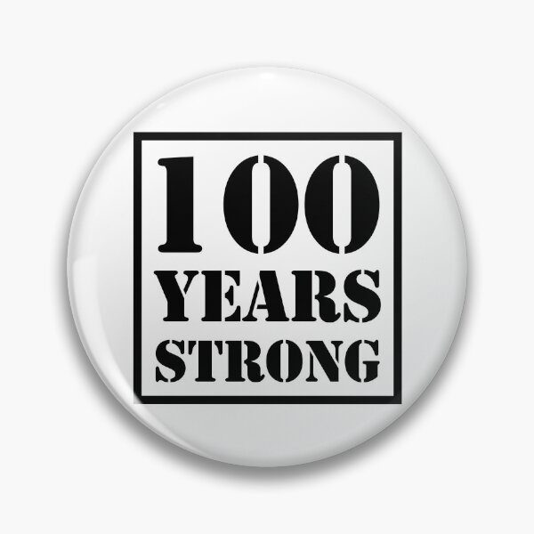 Item preview, 100 YEARS STRONG designed and sold by Sillybear PrintsItAll.