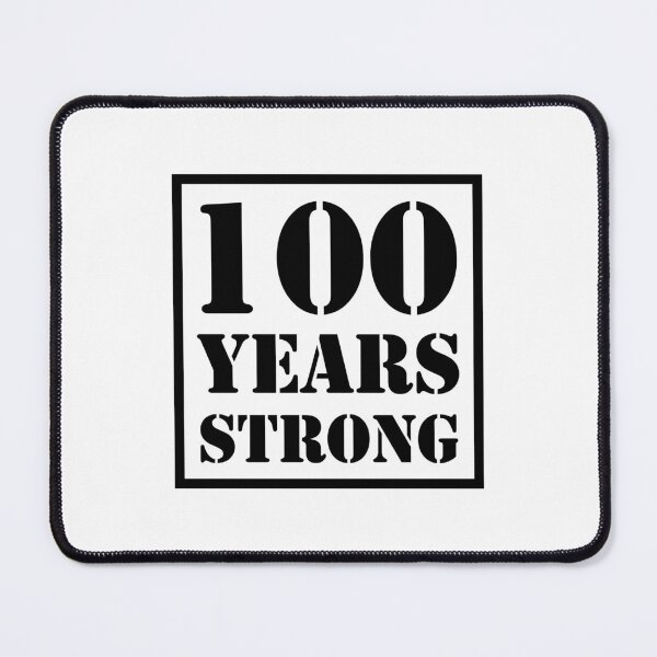 Item preview, 100 YEARS STRONG designed and sold by Sillybear PrintsItAll.