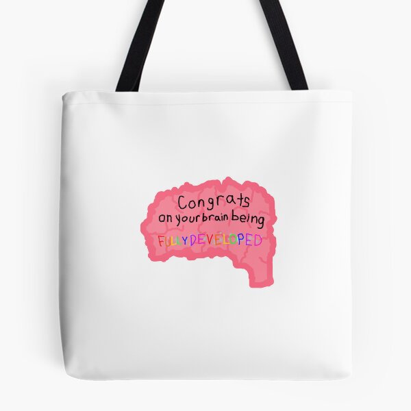 Item preview, Congrats on your brain being fully developed! designed and sold by tortillatatas.