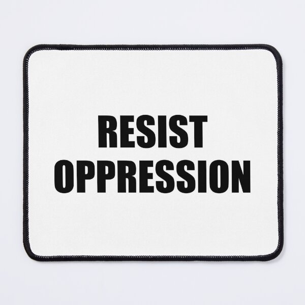 Item preview, Resist oppression designed and sold by Inspirationmotivation.