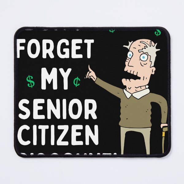 Item preview, Don't Forget My Senior Citizen Discount designed and sold by BeansHotTees.