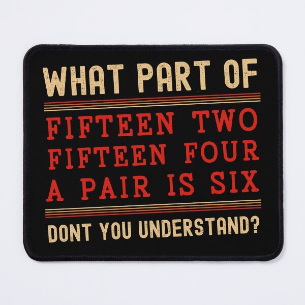 Item preview, Fifteen Two Fifteen Four A Pair Is Six Funny Cribbage Player designed and sold by Chmielayka.