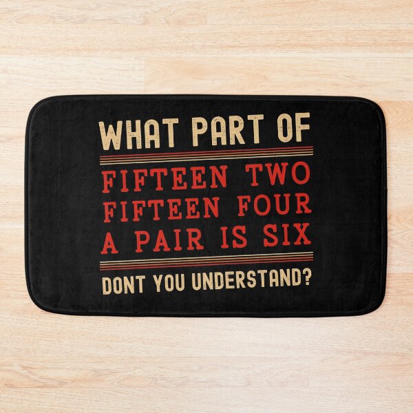 Item preview, Fifteen Two Fifteen Four A Pair Is Six Funny Cribbage Player designed and sold by Chmielayka.