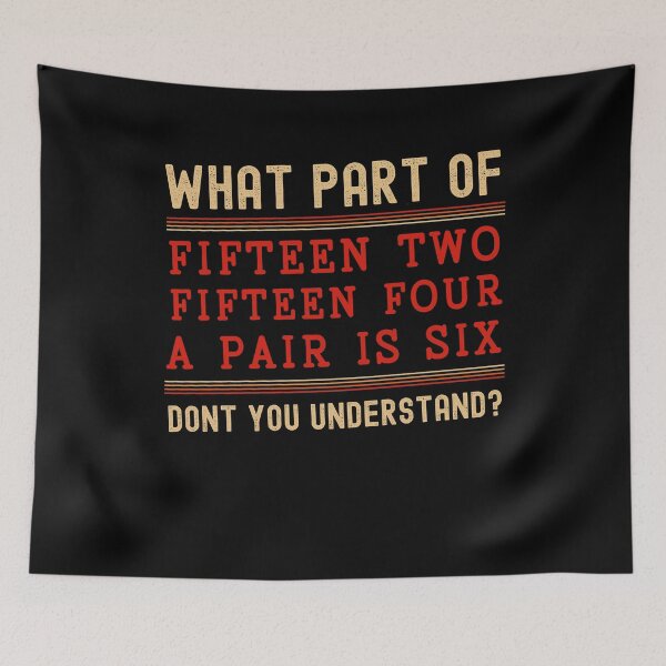 Item preview, Fifteen Two Fifteen Four A Pair Is Six Funny Cribbage Player designed and sold by Chmielayka.