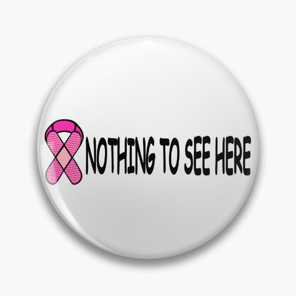 Item preview, Breast Cancer Funny Nothing to See Here Right Breast Mastectomy Gift designed and sold by LaurenElin.