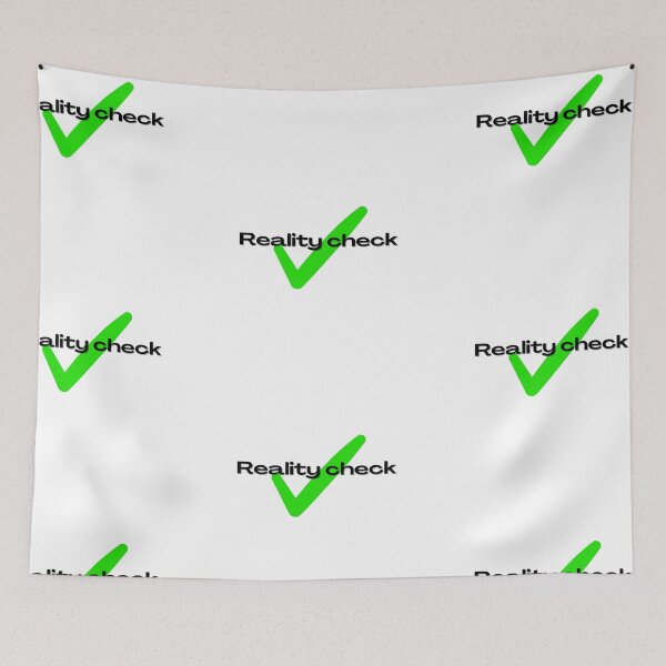 Item preview, Reality check designed and sold by Coolparrotgirl.