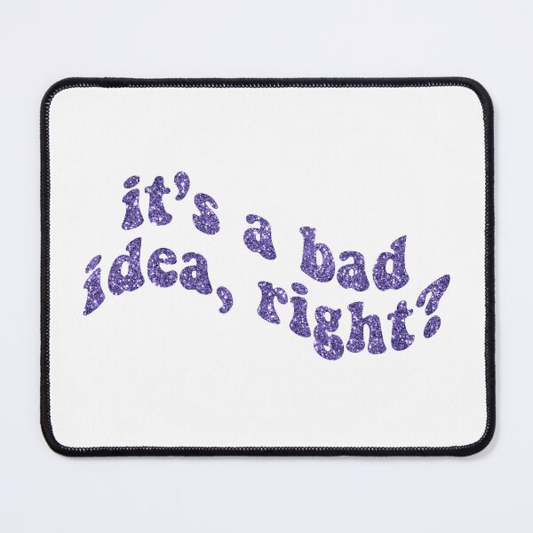 Item preview, bad idea right designed and sold by designsbysamantha.
