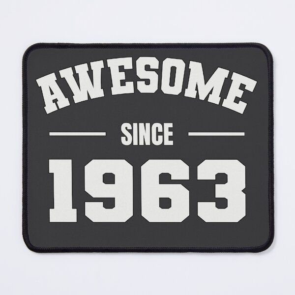 Item preview, AWESOME Since 1963 - Perfect Gift for Folks Born 1963 designed and sold by Amazing Arts Designs.