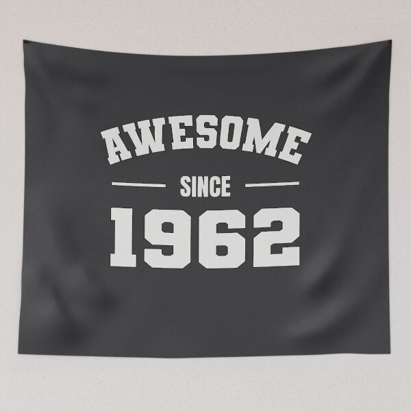 Item preview, AWESOME Since 1962 - Perfect Gift for Folks Born 1962 designed and sold by Amazing Arts Designs.