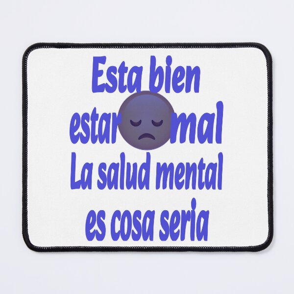 Item preview, It's okay not to be okay (spanish version). Esta bien estar mal. La salud mental es cosa seria. designed and sold by Verle-art.